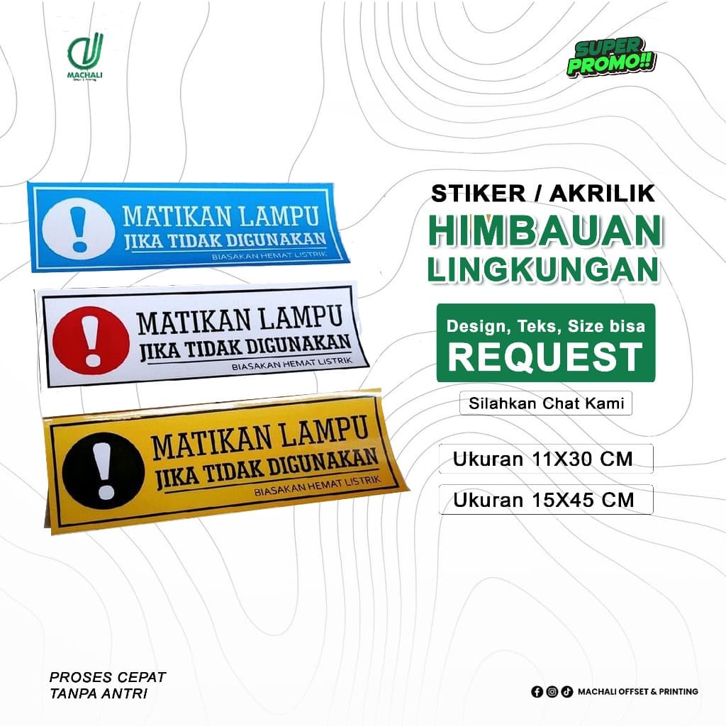 STIKER HIMBAUAN, LARANGAN, BAHAN STIKER VINYL ANTI AIR, / AKRILIK